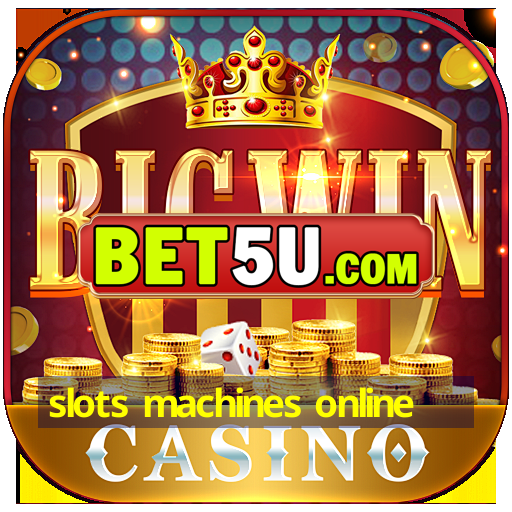 slots machines online